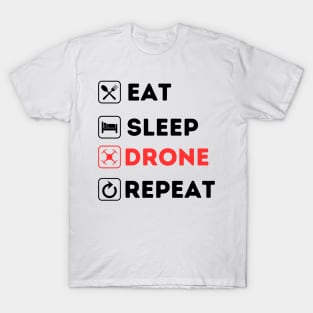 Eat Sleep Drone Repeat T-Shirt